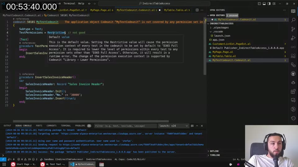 Test codeunit with TestPermissions = Restrictive and the tooltip explaining the default behavior