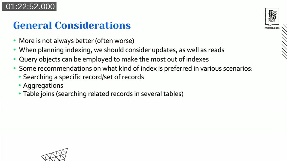 Slide listing general considerations: more is not always better; consider updates and reads together; use Query objects; put filter fields at the start of the key; don&rsquo;t index low-selectivity fields