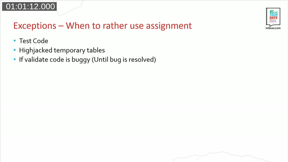 Slide: &ldquo;Exceptions – When to rather use assignment: Test Code / Highjacked temporary tables / If validate code is buggy (Until bug is resolved)&rdquo;