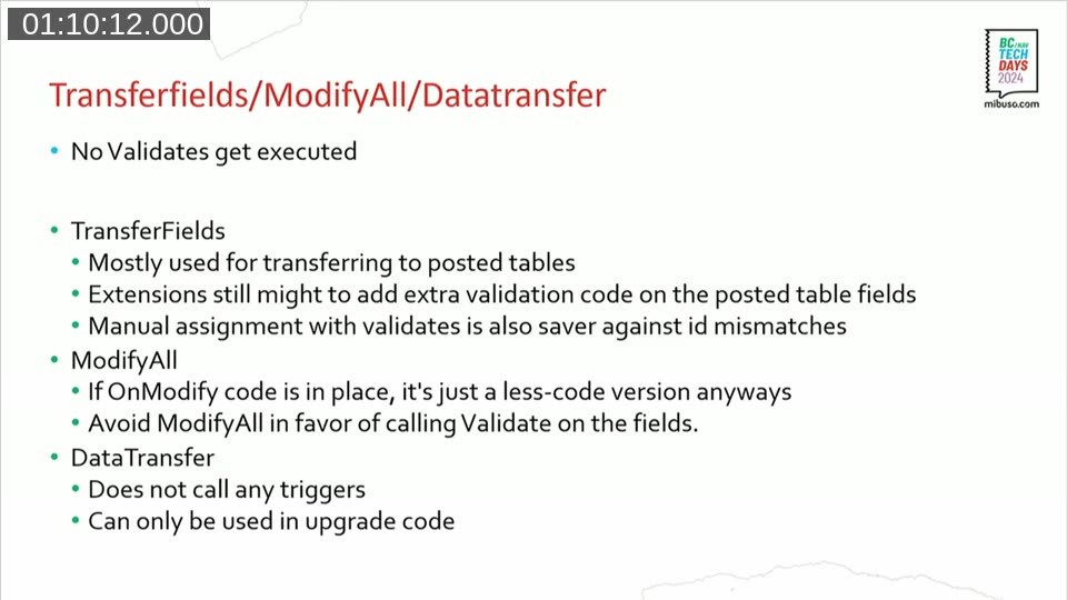 Slide: &ldquo;Transferfields/ModifyAll/Datatransfer – No Validates get executed&rdquo; with detailed notes on each: TransferFields mostly for posted tables, ModifyAll is a less-code version that still skips validation, DataTransfer only usable in upgrade code